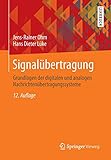 Signalübertragung: Grundlagen der digitalen und analogen Nachrichtenübertragungssysteme (Springer-Lehrbuch)