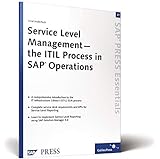 Service Level Management—the ITIL Process in SAP Operations: SAP PRESS Essentials 21 (SAP-Hefte: Essentials)