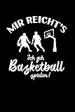 Basketballer: Ich geh Basketball spielen!: Notizbuch / Notizheft für Basketballspieler-in Basketball-Fan A5 (6x9in) liniert mit L