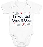 Shirtgeil Ihr werdet Oma & Opa Geschenk Baby Body Kurzarm-Body 0-3 Monate Weiß