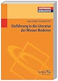 Einführung in die Literatur der Wiener Moderne (Germanistik kompakt)