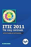 ITIL® 2011 The Story Continues: Learn ITIL® 2011 with lots of examples and real-life scenarios: Learn ITIL(R) 2011 with lots of examples and real-life scenarios (English Edition)