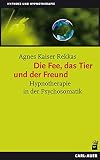 Die Fee, das Tier und der Freund. Hypnotherapie in der Psychosomatik