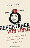 Reportagen von links: Vier Jahrzehnte gegen F