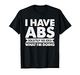 Ich habe absolut keine Ahnung was ich mache Bodybuilder T-S