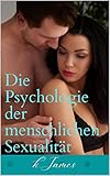 Die Psychologie der menschlichen Sex