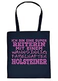 Holsteiner Tasche - Spruch/Motiv Pferd Stofftasche : super Reiterin - fabelhaften Holsteiner - Stalltasche Reitsport - Farbe : Navyb