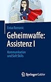 Geheimwaffe: Assistenz I: Kommunikation und Soft Sk