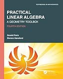 Practical Linear Algebra: A Geometry Toolbox (Textbooks in Mathematics) (English Edition)