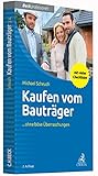 Kaufen vom Bauträger: ... ohne böse Überraschung