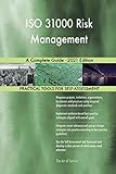 ISO 31000 Risk Management A Complete Guide - 2021 E