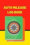 Auto Mileage Log Book: Mileage Tracker for drivers. 110 pages, size 6 x 9. It contains: Make, Model, Year, Date, Odometer: Start/End, Total: Destination/Purp