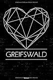 Greifswald Notizbuch: Greifswald Geometrisches Herz Stadt Journal DIN A5 liniert 120 Seiten Geschenk