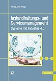 Instandhaltungs- und Servicemanagement: Systeme mit Industrie 4.0