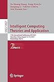 Intelligent Computing Theories and Application: 17th International Conference, ICIC 2021, Shenzhen, China, August 12–15, 2021, Proceedings, Part II ... Notes in Computer Science, 12837, Band 12837)