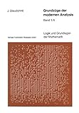 Grundzüge der modernen Analysis: Band 5/6 (Logik und Grundlagen der Mathematik, Band 21)