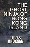 The Ghost Ninja of Hong Kong I