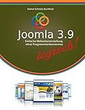 Joomla 3.9 logisch!: Einfache Webseitenerstellung ohne Programmierk