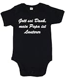 clothinx - Gott sei Dank Mein Papa ist Lauterer - Babybody Schwarz, Größe 3/6 M