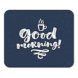 Mousepad Computer Notepad Büro Kaffee Guten Morgen Schriftzug Phrase Moderne Pinsel Kalligraphie für und und Kreide Tee Home School Game Player Computer Worker I