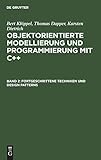 Objektorientierte Modellierung und Programmierung mit C++, Bd.2, Fortgeschrittene Techniken und Design Patterns (Bert Klöppel; Thomas Dapper; Karsten ... Modellierung und Programmierung mit C++)