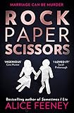 Rock Paper Scissors: The phenomenal new thriller and instant New York Times bestseller from the author of Sometimes I Lie (English Edition)