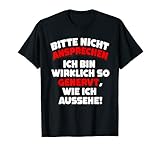 Bitte Nicht ansprechen ich Bin wirklich so genervt Spruch T-S