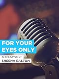 For Your Eyes Only im Stil von 'Sheena Easton'