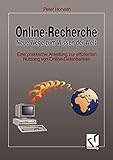 Online-Recherche Neue Wege zum Wissen der Welt: Eine praktische Anleitung zur effizienten Nutzung von Online-Datenbank
