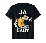 Lustiges Ja das Muss So Laut Saxophon Design Saxophonisten T-S