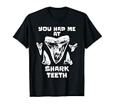 You Had Me At Shark Teeth Fossil Sammler Paleontology T-S