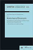 Kommunalfinanzen: Eine Einführung in die finanzwissenschaftliche Analyse der kommunalen Finanzwirtschaft (Schriften zur öffentlichen Verwaltung und öffentlichen Wirtschaft)