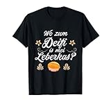 Leberkäse tshirt Leberkas Leberkässemmel Fleischkäse Bayern T-S