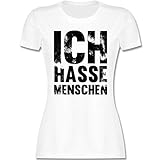Sprüche Statement mit Spruch - Ich Hasse Menschen Vintage Effekt - Schwarz - L - Weiß - Tshirt Damen - L191 - Tailliertes Tshirt für Damen und Frauen T-S
