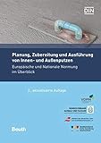 Planung, Zubereitung und Ausführung von Innen- und Außenputzen: Europäische und Nationale Normung im Überblick (Normen-Handbuch)