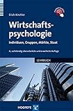 Wirtschaftspsychologie: Individuen, Gruppen, Märkte, S