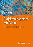 Projektmanagement mit Scrum: Tools zur Entwicklung von Softw