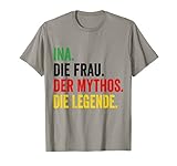 Damen Ina Die Frau der Mythos die Legende Ina tshirt T-S