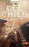 Way Out: Ein Jack-Reacher-Roman (Die-Jack-Reacher-Romane, Band 10)