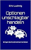 Optionen unschlagbar handeln: Bringen Sie Ihre Einnahmen ins R