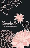 Das Kleine Passwort Buch: Remember Me | offline alle Internet Logins, Handy Pins und Codes von digitalen Geräten und analogen Produkten organisieren ... selber gestalten | 12.7 x 20.3 cm | 66 S