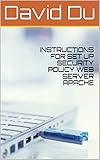 INSTRUCTIONS FOR SET UP SECURITY POLICY WEB SERVER APACHE (English Edition)