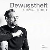 Bewusstheit: plus 125 Minuten Imaginationen mit Musik (Lebenshilfe)