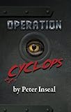 Operation Cyclops (English Edition)