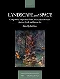 Landscape and Space: Comparative Perspectives from Chinese, Mesoamerican, Ancient Greek, and Roman Art (Visual Conversations in Art and Archaeology Series) (English Edition)