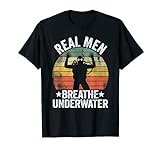 Echte Männer atmen Unterwasser Vintage Lustiges Tauchen T-S
