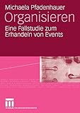 Organisieren: Eine Fallstudie zum Erhandeln von E