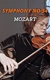 Mozart Symphony No. 34 in C major, K. 338 Sheet music score (English Edition)