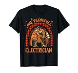 One Thankful Electrician Thanksgiving Rainbow Turkey Autumn T-S