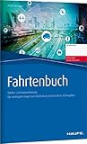 Fahrtenbuch: steuerlich korrekte Fahrten - und Kostenerfassung, DIN A5 (Haufe Kompass)